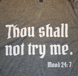 Thou Shall Not Try Me - short sleeved shirt