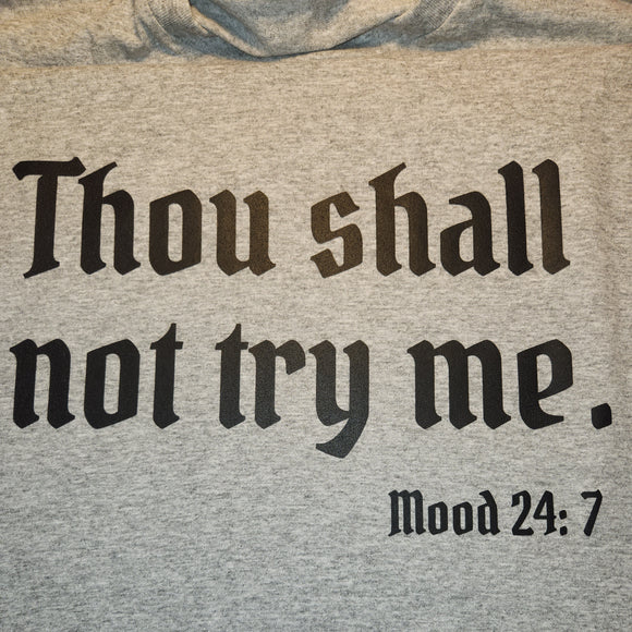 Thou Shall Not Try Me - short sleeved shirt